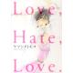 Love，　Hate，　Love．　[フィールコミックス]